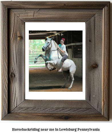 horseback riding near me in Lewisburg, Pennsylvania